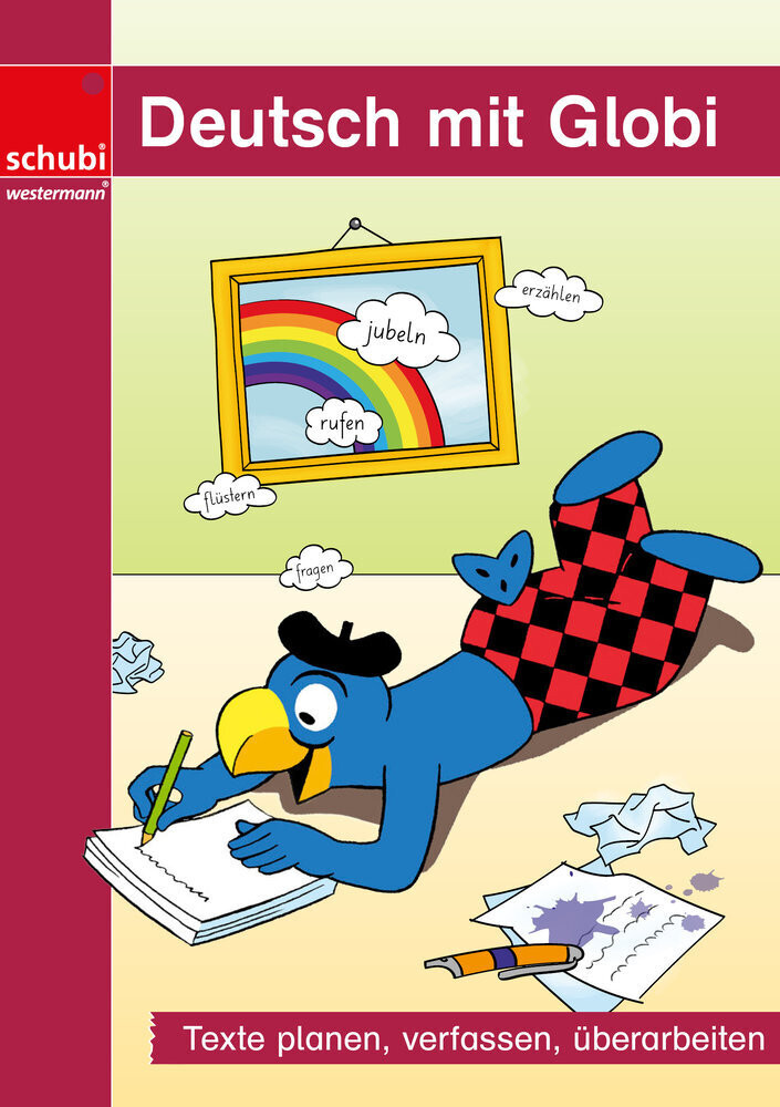 Coverabbildung Globi Fragt Texte planen, verfassen und überarbeiten